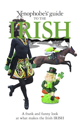 The Xenophobe's Guide to the Irish